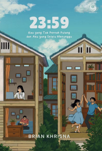 Image of 23:59 : Kau yang Tak Pernah Pulang dan Aku yang Selalu Menunggu
