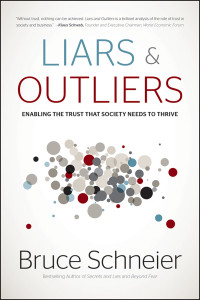 Image of Liars & Outliars: Enabling The Trust That Society Needs To Thrive