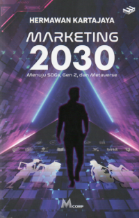 Image of Marketing 2030 menuju SDGs, Gen Z dna Metaverse