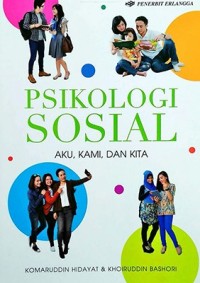 Image of Psikologi Sosial Aku, Kami dan Kita