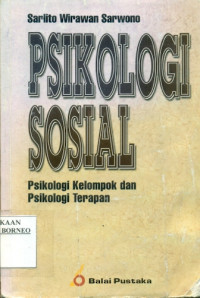 Image of Psikologi Sosial : Psikologi Kelompok dan Psikologi Terapan