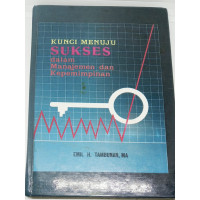 Image of Kunci Menuju Sukses dalam Manajemen dan Kepemimpinan
