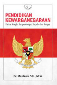 Image of Pendidikan Kewarganegaraan; Dalam Rangka Pengembangan Keperibadian Bangsa