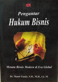 Image of Pengantar Hukum Bisnis; Menata Bisnis Modern di Era Global