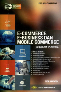 Image of E-Commerce, E-Business dan Mobile Commerce; Berbasiskan Open Source