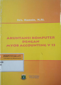 Image of Akuntansi Komputer Dengan Myob Accounting V 13