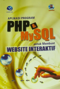 Image of Aplikasi Program PHP and MySQL Untuk Membuat Website Interaktif