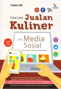 Image of Cara Laris Jualan Kuliner Via Media Sosial; Bisnis Kuliner Lezat, Omzet Meningkat