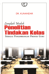 Image of Langkah Mudah Penelitian Tindakan Kelas