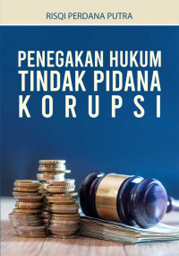 Image of Penegakan Hukum Tindak Pidana Korupsi