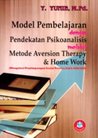 Image of Model Pembelajaran dengan Pendekatan Psikoanalisis melalui Metode Aversion Therapy & Home Work