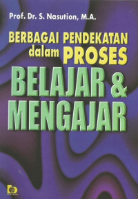 Image of Berbagi Pendekatan dalam Proses Belajar dan Mengajar