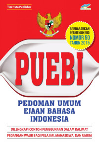 Image of PUEBI Pedoman Umum Ejaan Bahasa Indonesia: diLengkapi Contoh Penggunaan Dalam Kalimat Pegangan Wajib Bagi Pelajar,Mahasiswa,dan Umum
