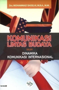 Image of Komunikasi Lintas Budaya dalam Dinamika Komunikasi Internasional